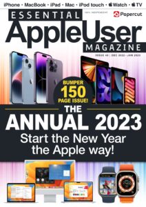 Essential AppleUser Magazine – December 2022-January 2023