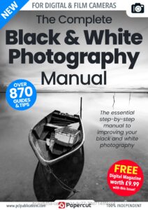 The Complete Black & White Photography Manual – 2nd Edition…