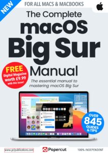 The Complete macOS Big Sur Manual – Issue 2, 2022