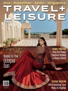 Travel+Leisure India & South Asia – December 2022