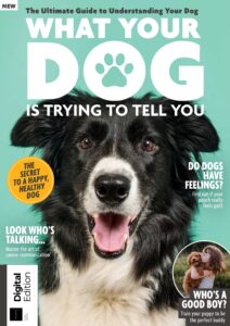 What Your Dog Is Trying To Tell You – 3rd Edition 2022