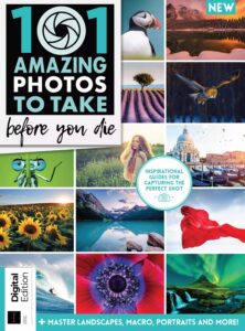 101 Amazing Photos To Take Before You Die – 4th Edition 2022