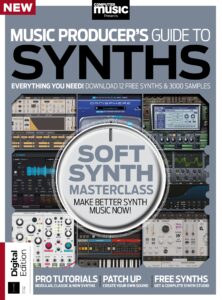 Computer Music Presents – Music Producer’s Guide to Synths …