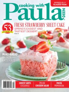 Cooking with Paula Deen – March-April 2023