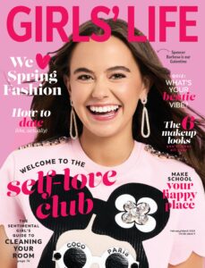 Girls’ Life Magazine – February-March 2023