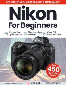 Nikon for Beginners – 13th Edition, 2023