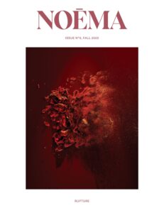 Noema Magazine – Fall 2022
