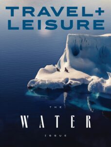 Travel+Leisure USA – The water issue 2023