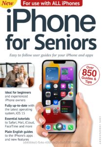 iPhone For Seniors – First Edition, 2023