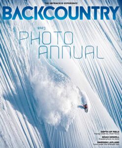 Backcountry – Issue 148 The 2023 Photo Annual