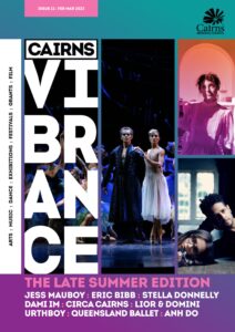 Cairns Vibrance – February-March 2023