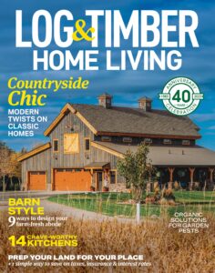 Log & Timber Home Living – March 2023