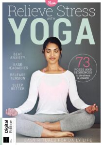 Relieve Stress With Yoga – 1st Edition 2023