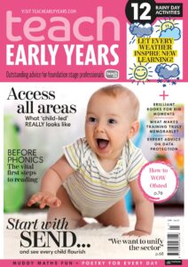 Teach Early Years – Issue 13 1 February 2023