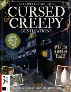 The Traveller’s Guide to Cursed & Creepy Destinations – 1st…