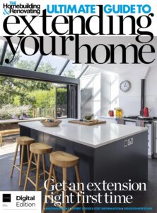 The Ultimate Guide to Extending Your Home – 5th Edition 2023