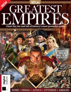 All About History Greatest Empires – 5th Edition 2023