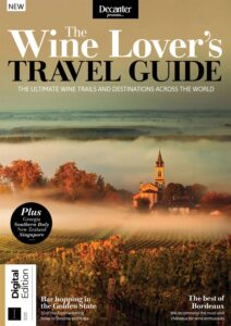 Decanter Presents – The Wine Lover’s Travel Guide – 2nd Edi…