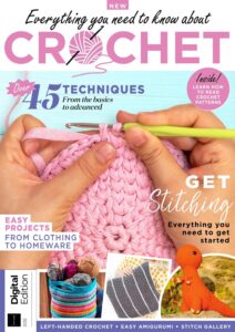 Everything You Need To Know About Crochet – 2nd Edition 2023