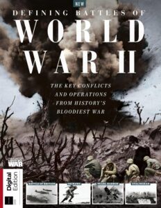 History of War Defining Battles of World War II – 4th Editi…