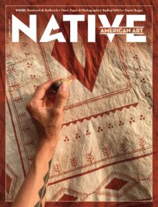 Native American Art – Issue 44, April-May 2023