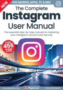 The Complete Instagram User Manual – 5th Edition, 2023