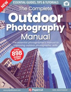 The Complete Outdoor Photography Manual – 17th Edition 2023