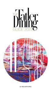 The Tatler Dining Guide Singapore 2023