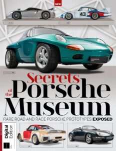 Total 911 Presents – Secrets of the Porsche Museum – 3rd Ed…