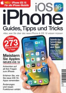 iOS 16 iPhone Guides, Tipps und Tricks – Nr 01 2023