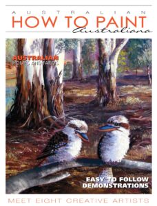 Australian How to Paint – Issue 45  2023