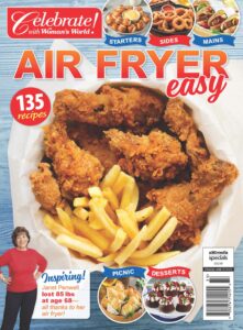 Celebrate! with Woman’s World Air Fryer Easy – 2023