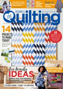Love Patchwork & Quilting – Issue 123, 2023