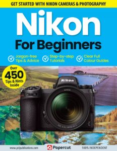 Nikon for Beginners – 14th Edition, 2023