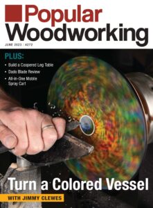 Popular Woodworking – June 2023