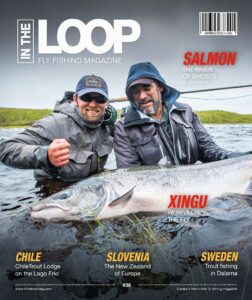 In the Loop Fly Fishing – Spring 2023