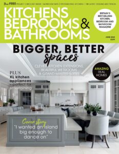 Kitchens Bedrooms & Bathrooms – June 2023