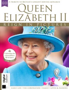 Queen Elizabeth II Reign in Pictures – Third Edition, 2023