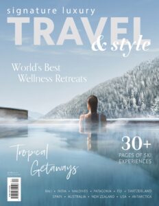 Signature Luxury Travel & Style – Issue 44, 2023