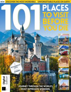 101 Places to Visit Before You Die – 9th Edition, 2023