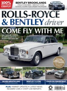 Rolls-Royce & Bentley Driver – July-August 2023