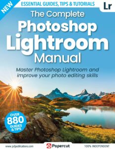 The Complete Photoshop Lightroom Manual – 18th Edition, 2023