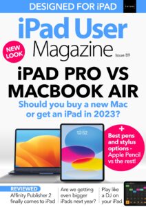 iPad User Magazine – Issue 89, 2023