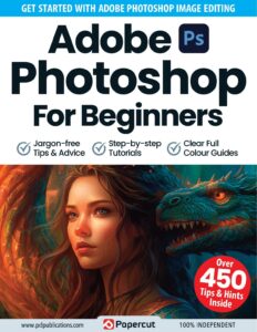 Adobe Photoshop for Beginners – 15th Edition, 2023