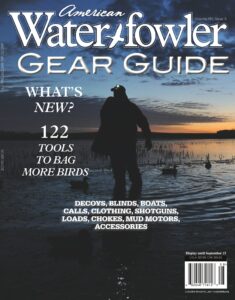 American Waterfowler – Vol XIV, Issue III – Gear Guide 2023