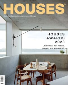 Houses Australia – Issue 153, August 2023