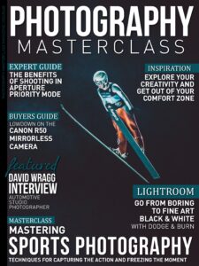 Photography Masterclass – Issue 128, 2023