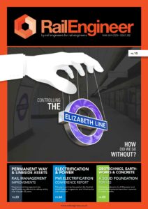 Rail Engineer – Issue 202  May-June 2023