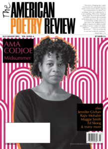 The American Poetry Review – July-August 2023