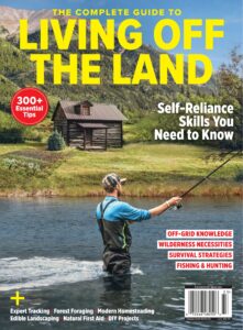 The Complete Guide to Living off the Land – 2023
